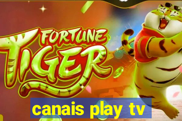 canais play tv